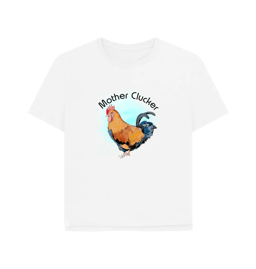 Mother Clucker Women's Relaxed Fit T-shirt