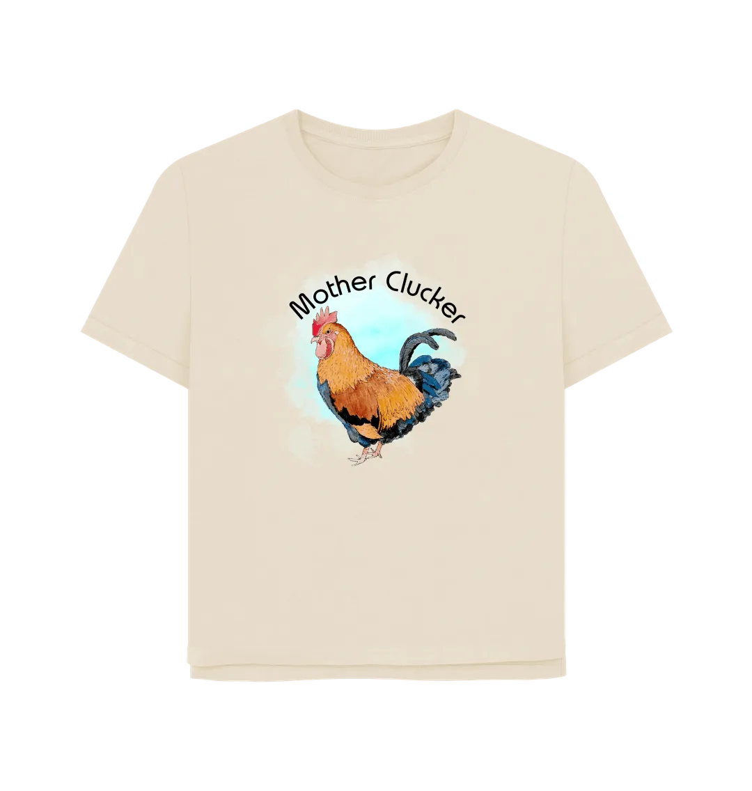 Mother Clucker Women's Relaxed Fit T-shirt